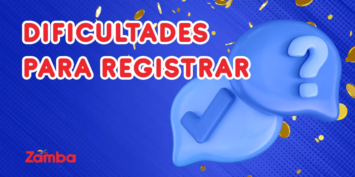 Qu&eacute; dificultades pueden encontrar los nuevos usuarios de Zamba durante el registro